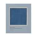 Agnes Martin: Painting, Writings, Remembrances