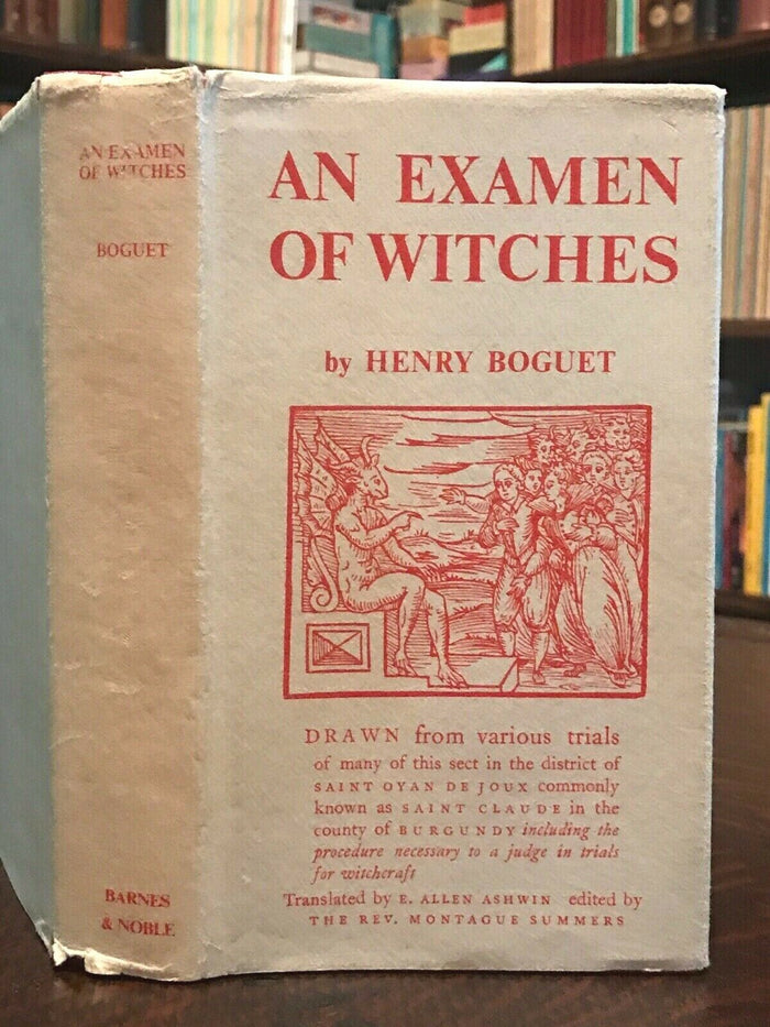 AN EXAMEN OF WITCHES - Boguet, 1971 WITCHCRAFT WITCH SORCERY PERSECUTION TRIALS